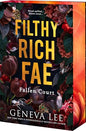 Filthy Rich Fae Fallen Court