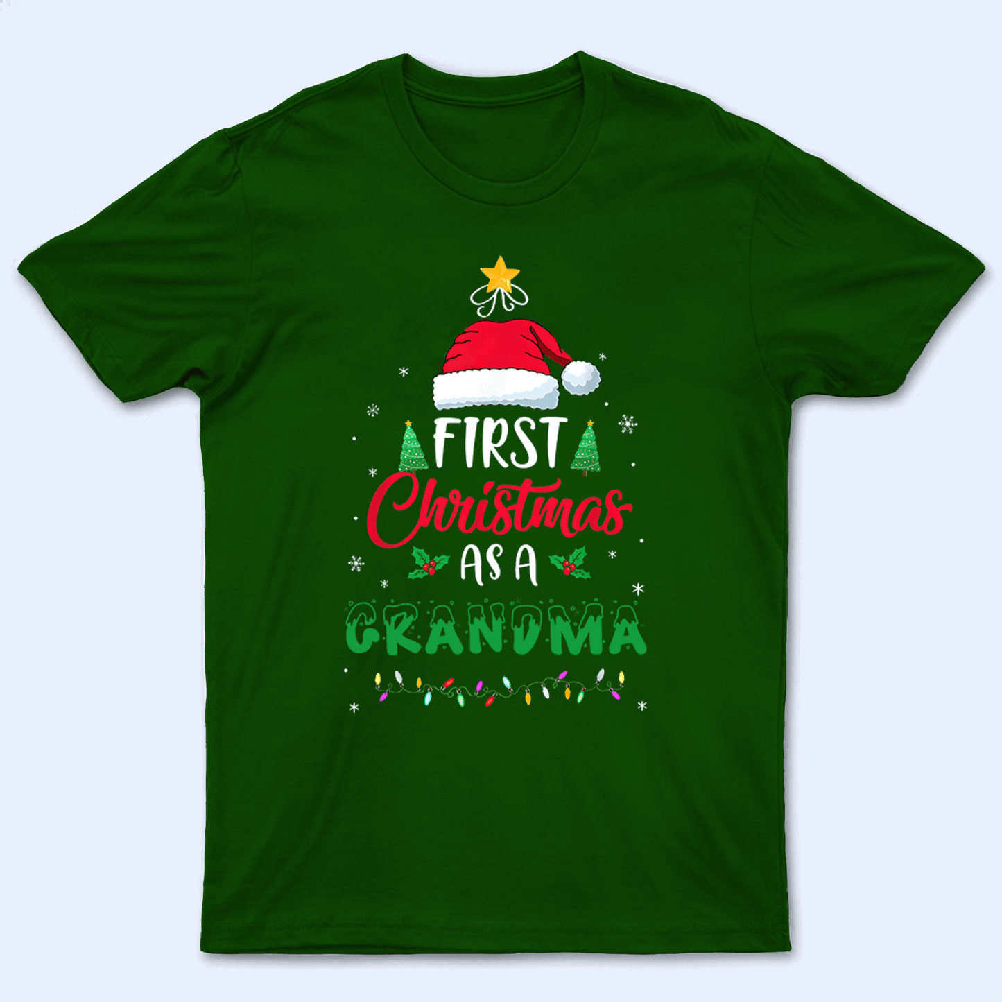 First Christmas As A Grandma - Personalized Custom T Shirt - Birthday, Loving, Funny Gift for Grandma/Nana/Mimi, Mom, Wife, Grandparent