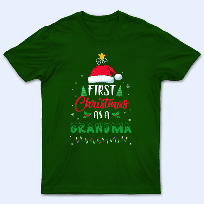 First Christmas As A Grandma - Personalized Custom T Shirt - Birthday, Loving, Funny Gift for Grandma/Nana/Mimi, Mom, Wife, Grandparent
