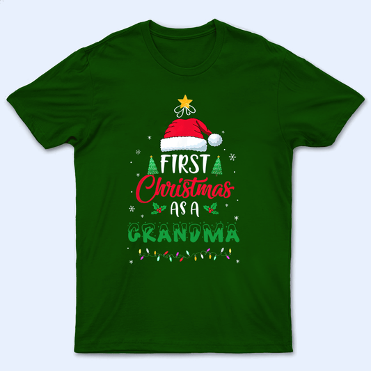 First Christmas As A Grandma - Personalized Custom T Shirt - Birthday, Loving, Funny Gift for Grandma/Nana/Mimi, Mom, Wife, Grandparent
