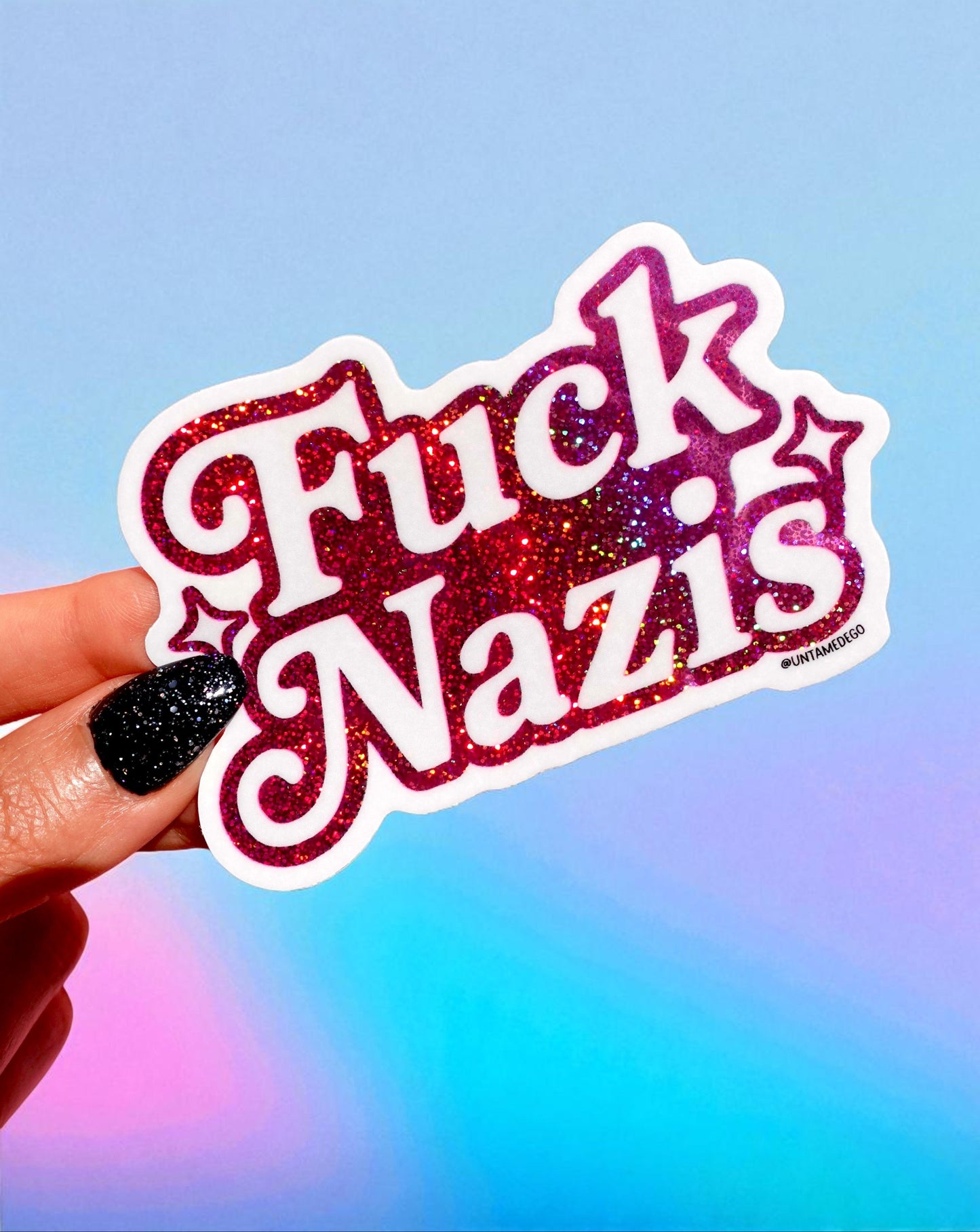 Anti-Nazi Sticker – Holographic Glitter Vinyl – Bold Political Protest Decal