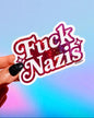 Anti-Nazi Sticker – Holographic Glitter Vinyl – Bold Political Protest Decal