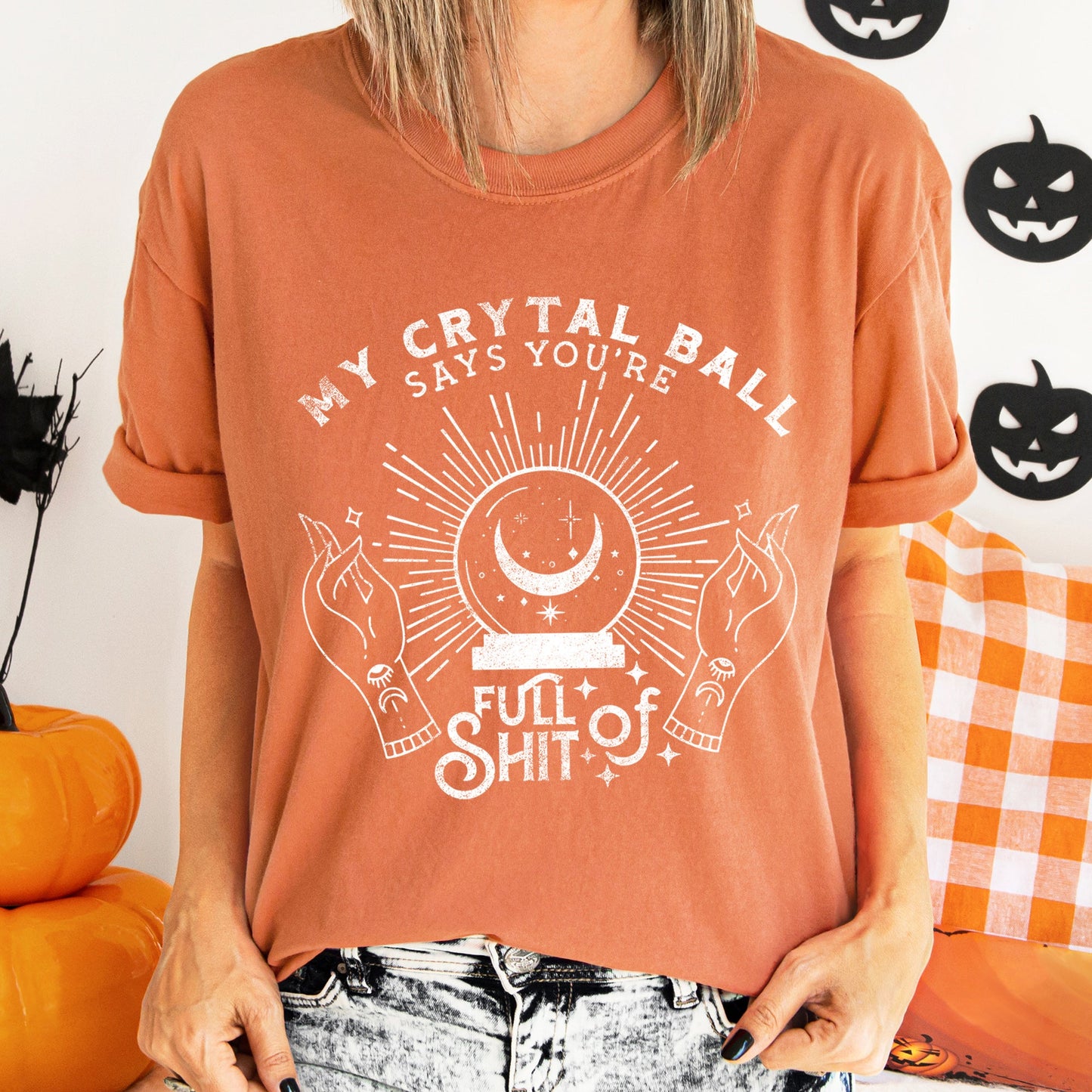 My Crystal Ball Says You're Full Of Shit Retro Halloween Comfort Colors Tshirt
