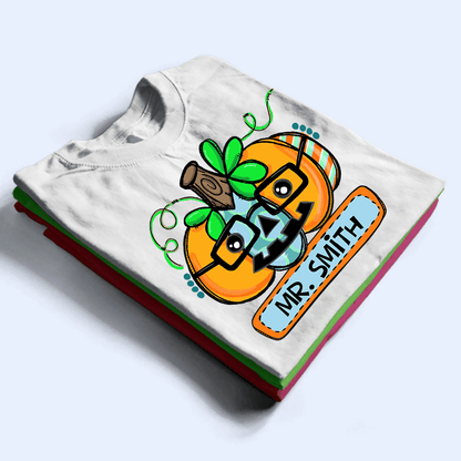 Funny Pumpkin Halloween With Name - Personalized Custom T Shirt - Birthday, Loving, Funny Gift for Teacher, Kindergarten, Preschool, Pre K, Paraprofessional