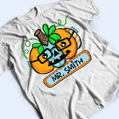 Funny Pumpkin Halloween With Name - Personalized Custom T Shirt - Birthday, Loving, Funny Gift for Teacher, Kindergarten, Preschool, Pre K, Paraprofessional