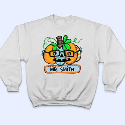 Funny Pumpkin Halloween With Name - Personalized Custom T Shirt - Birthday, Loving, Funny Gift for Teacher, Kindergarten, Preschool, Pre K, Paraprofessional