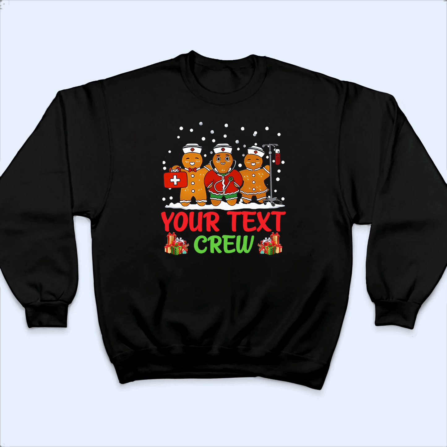 Gingerbread Nurse Crew - Personalized Custom T Shirt - Birthday, Loving, Funny Gift for Nurse, CNA, Healthcare, Registered RN