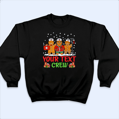 Gingerbread Nurse Crew - Personalized Custom T Shirt - Birthday, Loving, Funny Gift for Nurse, CNA, Healthcare, Registered RN