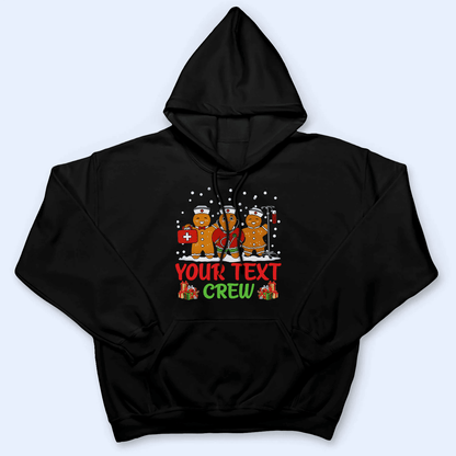 Gingerbread Nurse Crew - Personalized Custom T Shirt - Birthday, Loving, Funny Gift for Nurse, CNA, Healthcare, Registered RN
