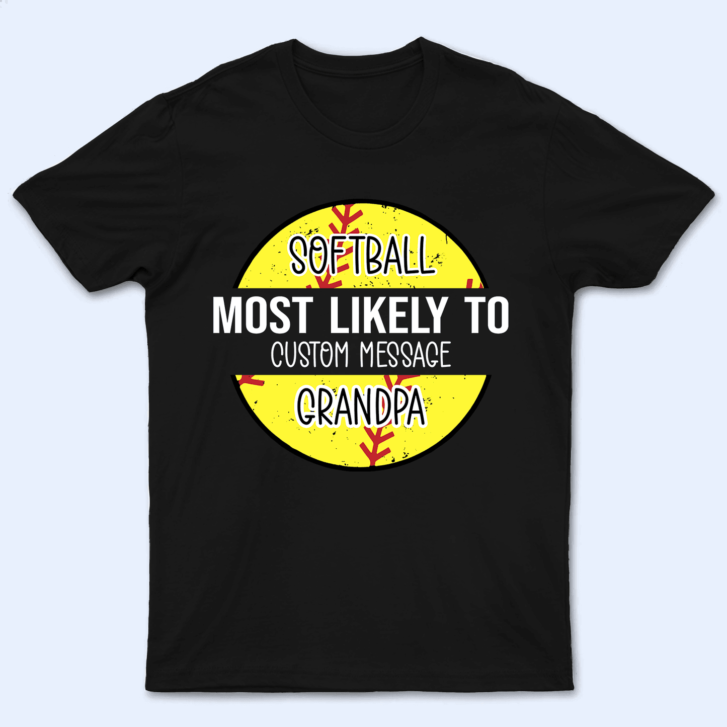 Grandma Baseball Most Likely To - Personalized Custom T Shirt - Birthday, Loving, Funny Gift for Grandma/Nana/Mimi, Mom, Wife, Grandparent