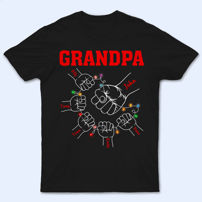 Grandpa Hands - Personalized Custom T Shirt - Birthday, Loving, Funny Gift for Grandfather/Dad/Father, Husband, Grandparent