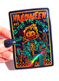 Halloween Is for the Punks Sticker – Holographic Skeleton Vinyl – Punk Rock Halloween Decal