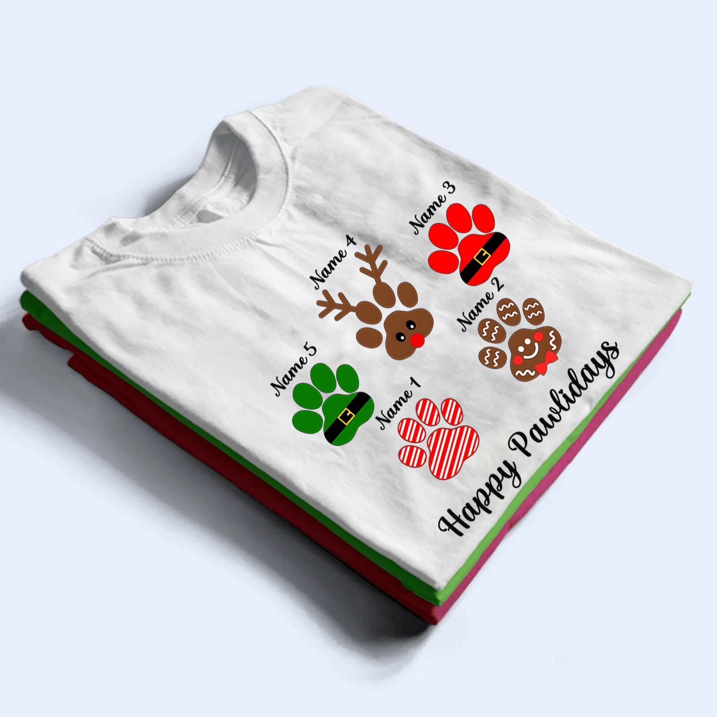 Happy Pawlidays - Personalized Custom T Shirt - Birthday Gift For Dog Lover, Dog Dad, Dog Mom