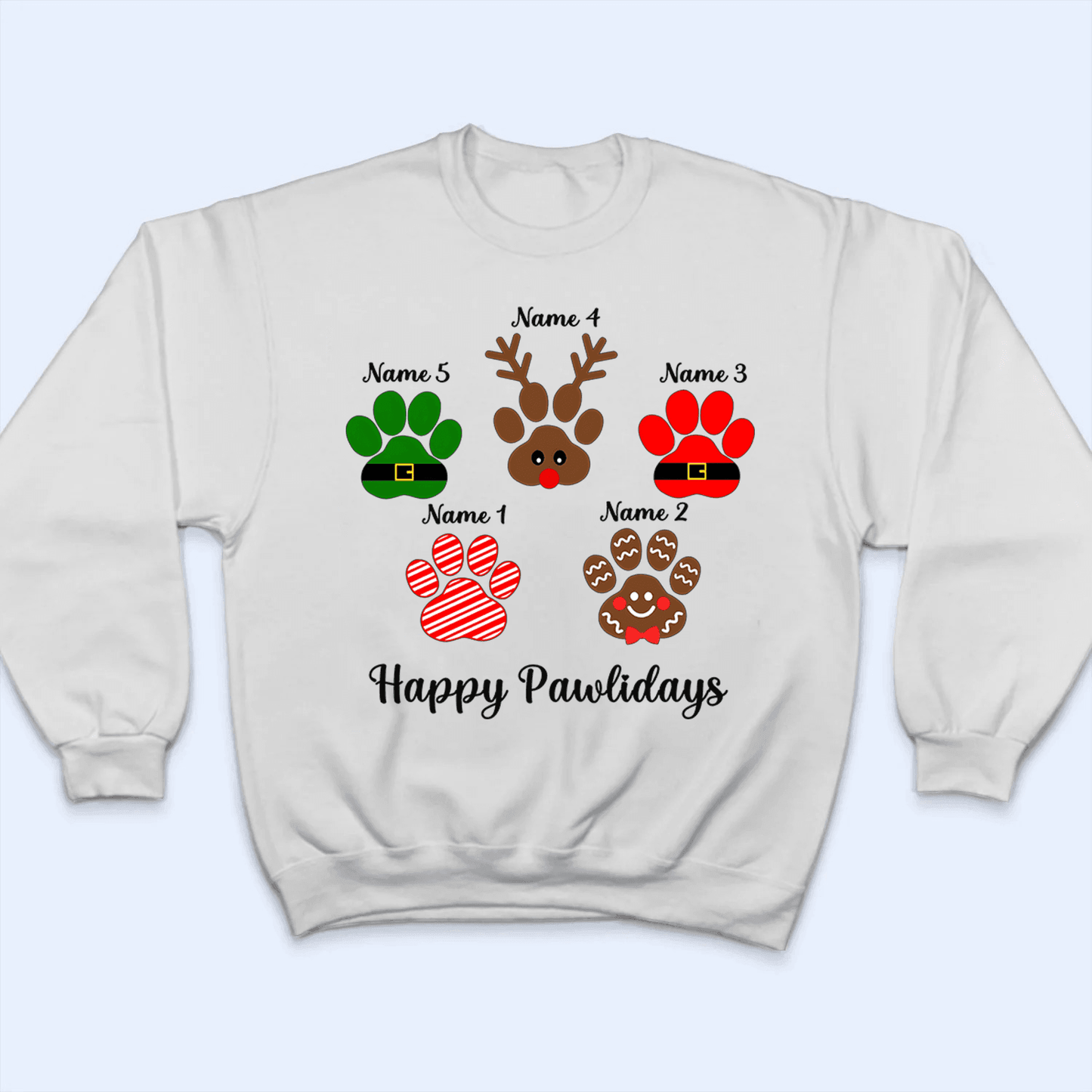 Happy Pawlidays - Personalized Custom T Shirt - Birthday Gift For Dog Lover, Dog Dad, Dog Mom