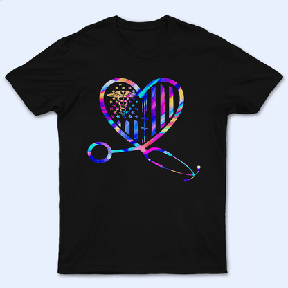 Holographic Stethoscope Heart Nurse - Personalized Custom T Shirt - Birthday, Loving, Funny Gift for Nurse, CNA, Healthcare, Registered RN