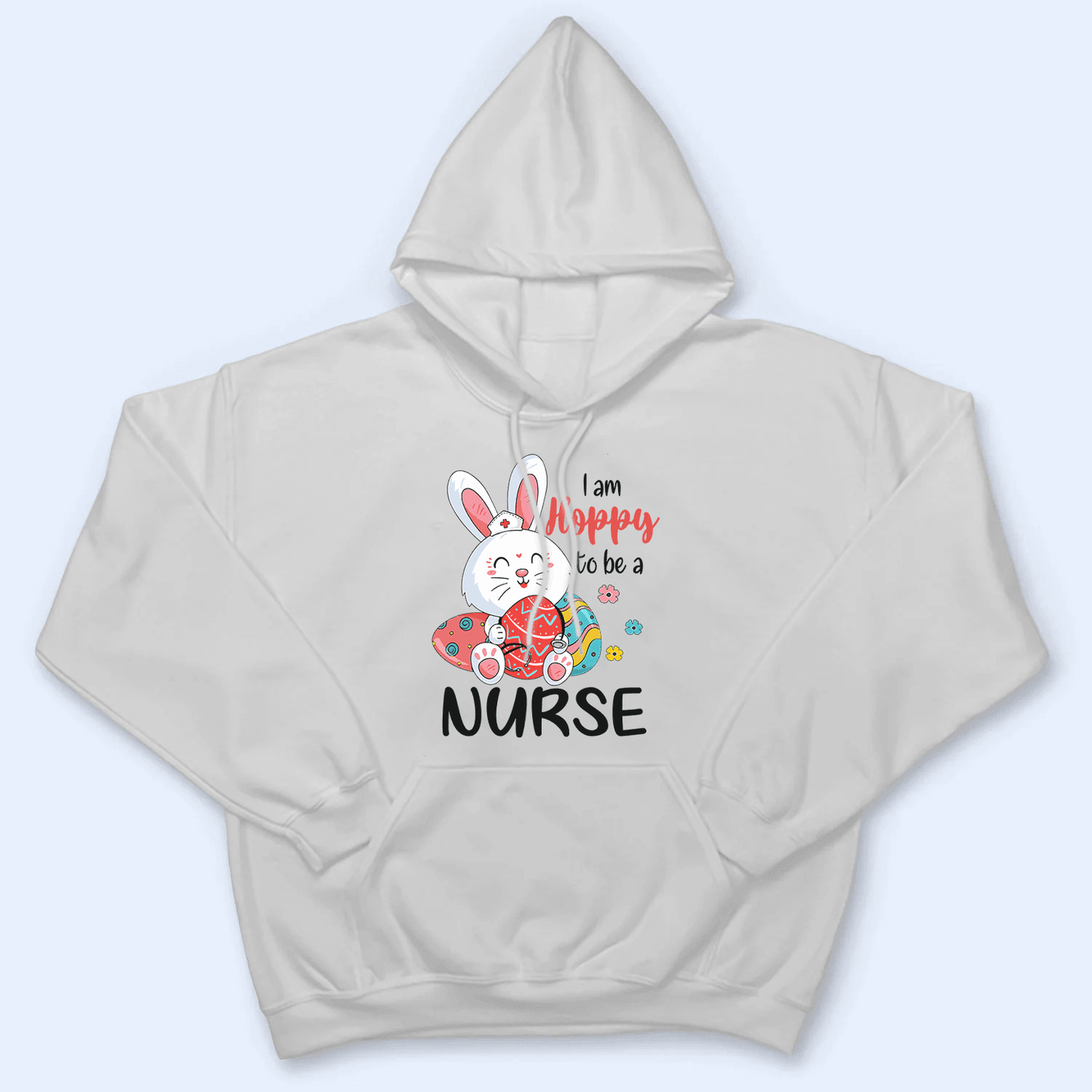 Hoppy Nurse - Personalized Custom T Shirt - Birthday, Loving, Funny Gift for Nurse, CNA, Healthcare, Registered RN