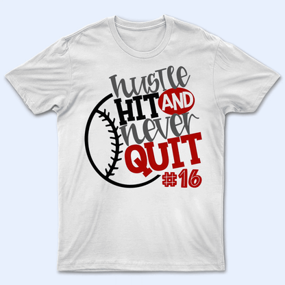 Hustle Hit And Never Quit - Personalized Custom T Shirt - Gift for Grandma/Nana/Mimi, Mom, Wife, Grandparent