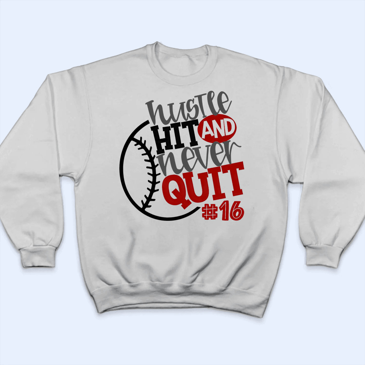 Hustle Hit And Never Quit - Personalized Custom T Shirt - Gift for Grandma/Nana/Mimi, Mom, Wife, Grandparent