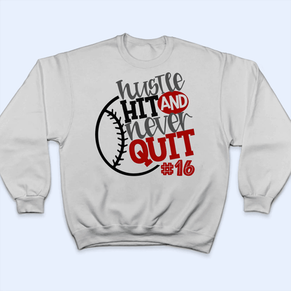 Hustle Hit And Never Quit - Personalized Custom T Shirt - Gift for Grandma/Nana/Mimi, Mom, Wife, Grandparent