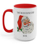 I Don't Believe In You Either Santa Christmas Mug