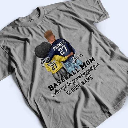I'll Always Be Your Biggest Fan - Personalized Custom T Shirt - Gift for Mom, Mother's Day