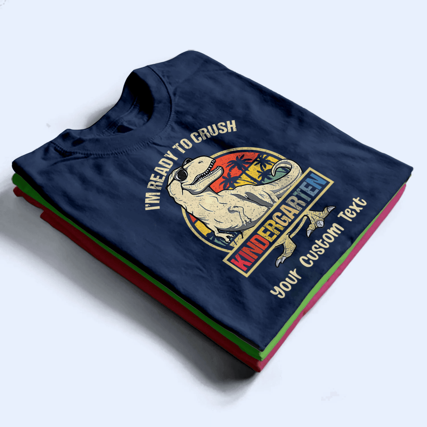 I'm Ready To Crush School - Back to School Teacher Shirt Design