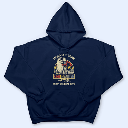 I'm Ready To Crush School - Back to School Teacher Shirt Design