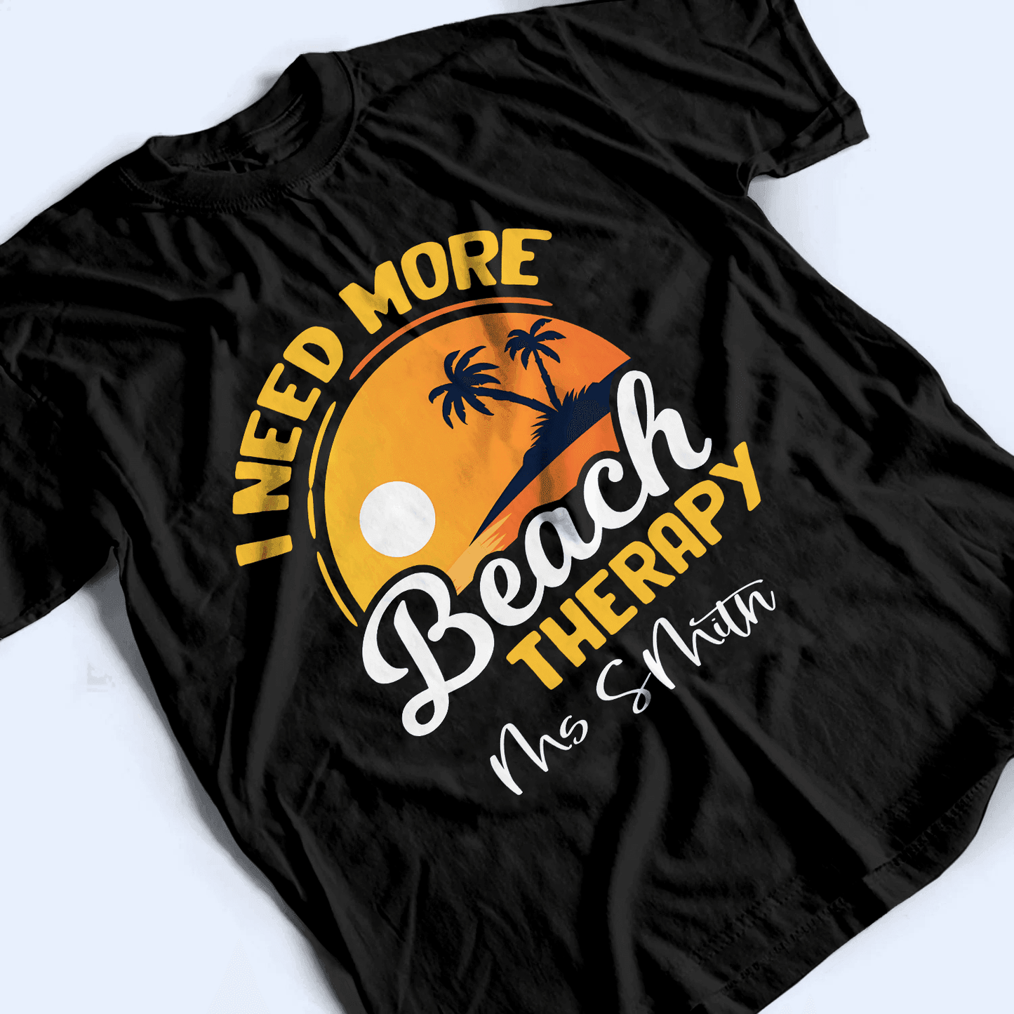 I Need More Beach Therapy - Birthday, Loving, Funny Gift for Teacher, Kindergarten, Preschool, Pre K, Paraprofessional