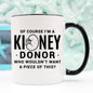 Kidney Donor Gift for Kidney Donor Mug | Coffee Mugs | Kitchen + Metal