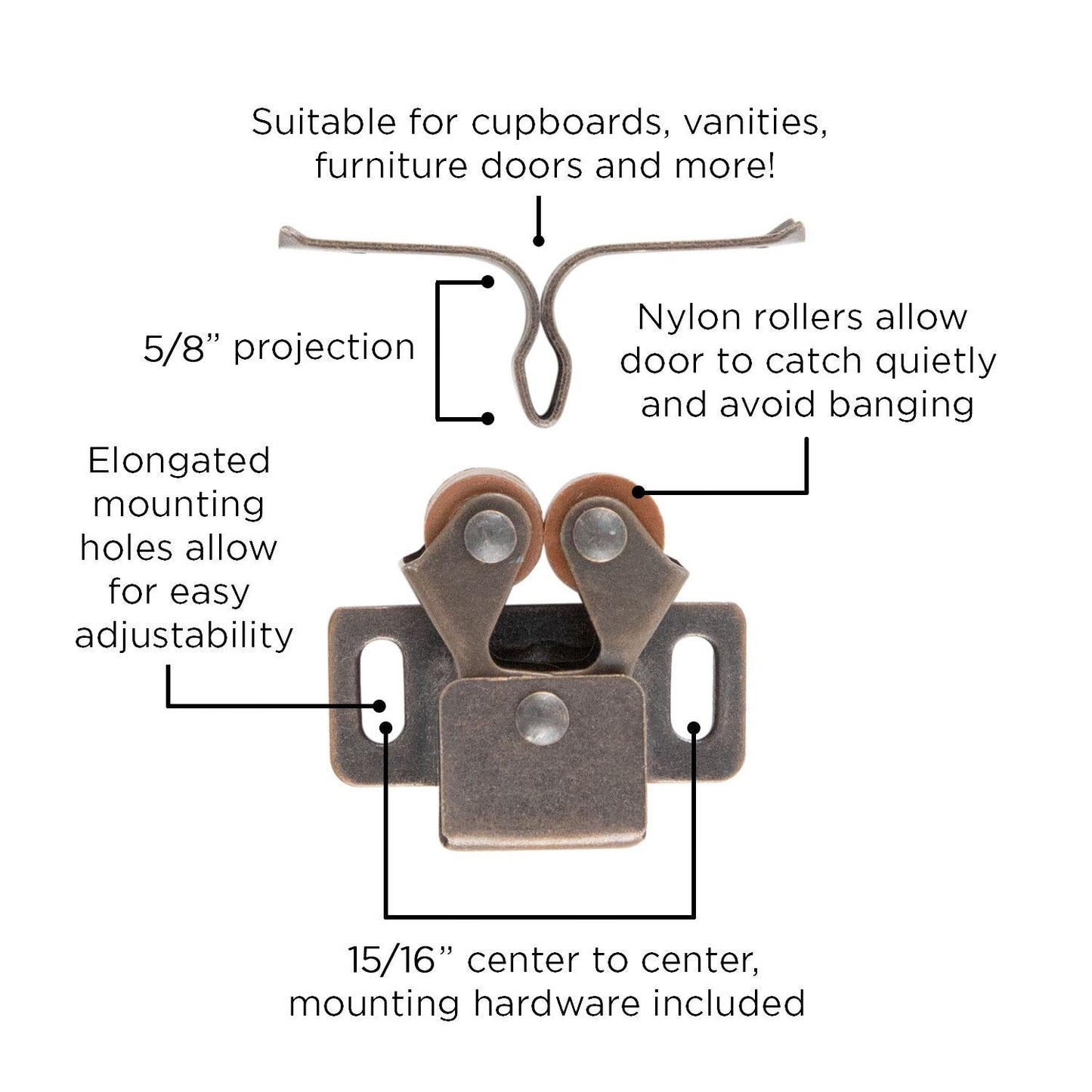 15/16 Inch Center to Center Catches