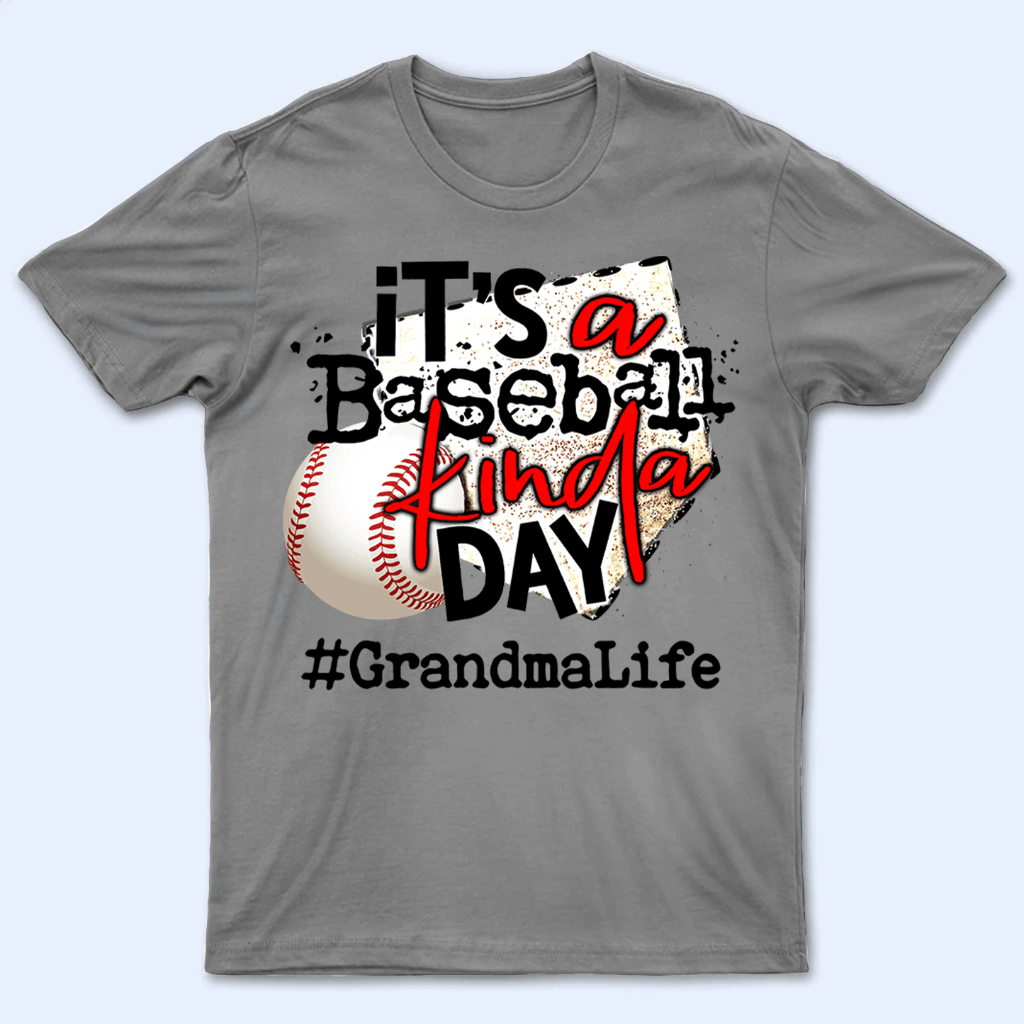 It's A Baseball/Softball Kinda Day - Personalized Custom T Shirt - Gift for Grandma/Nana/Mimi, Mom, Wife, Grandparent