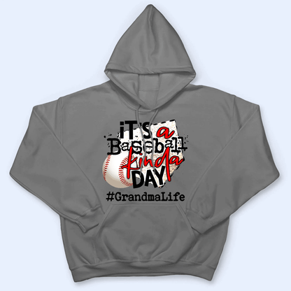 It's A Baseball/Softball Kinda Day - Personalized Custom T Shirt - Gift for Grandma/Nana/Mimi, Mom, Wife, Grandparent