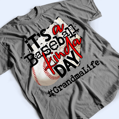 It's A Baseball/Softball Kinda Day - Personalized Custom T Shirt - Gift for Grandma/Nana/Mimi, Mom, Wife, Grandparent