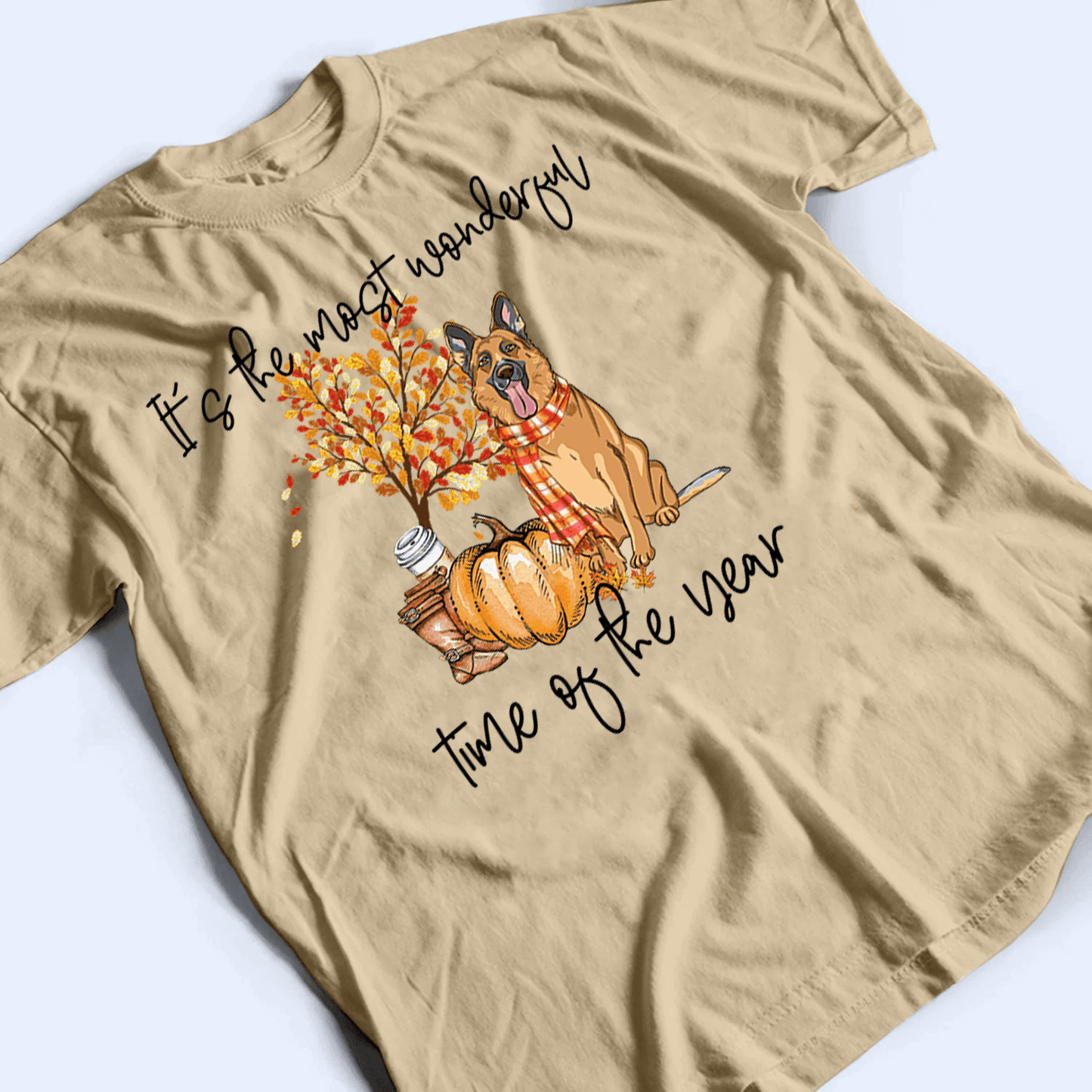 It's The Most Wonderful Time Of The Year - Custom T-Shirt - Personalized Gifts for Dog Owner & Lover, Dog Mom, Dog Dad | Autumn/Fall