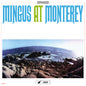 (PRE-ORDER 10/10/25) Mingus At Monterey (2xVINYL) | Mint (M) Mint (M)