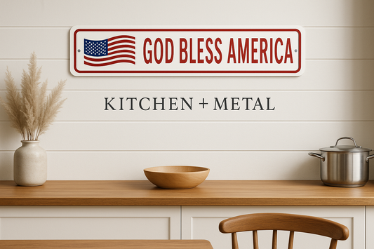 Kitchen + Metal God Bless America Patriotic Sign
