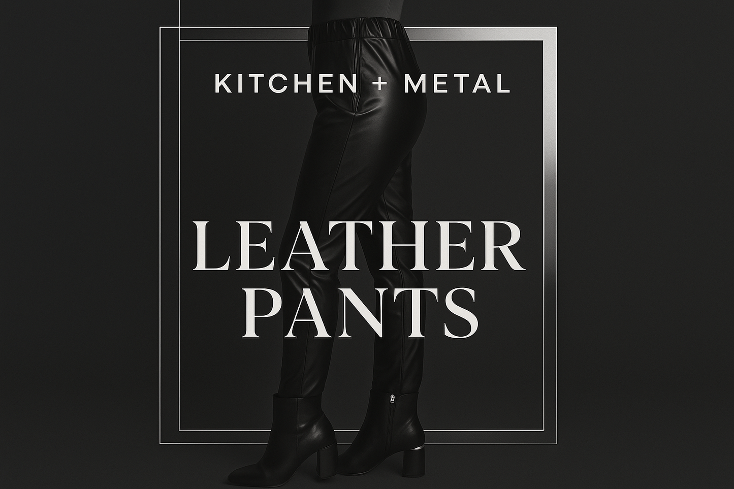 Kitchen + Metal leather pants graphic