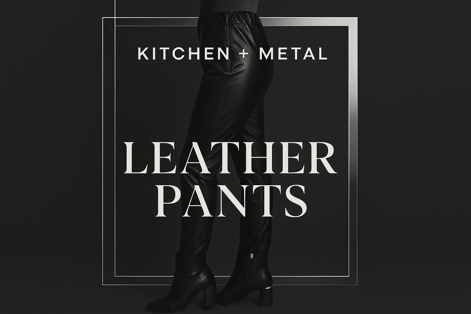 Kitchen + Metal leather pants graphic