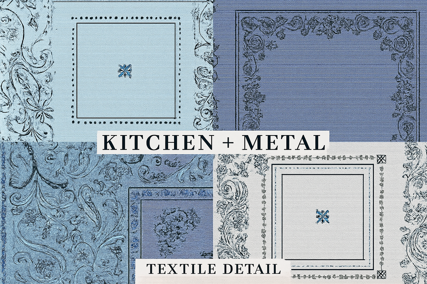 Kitchen + Metal Patchwork Fabric Detail Graphic