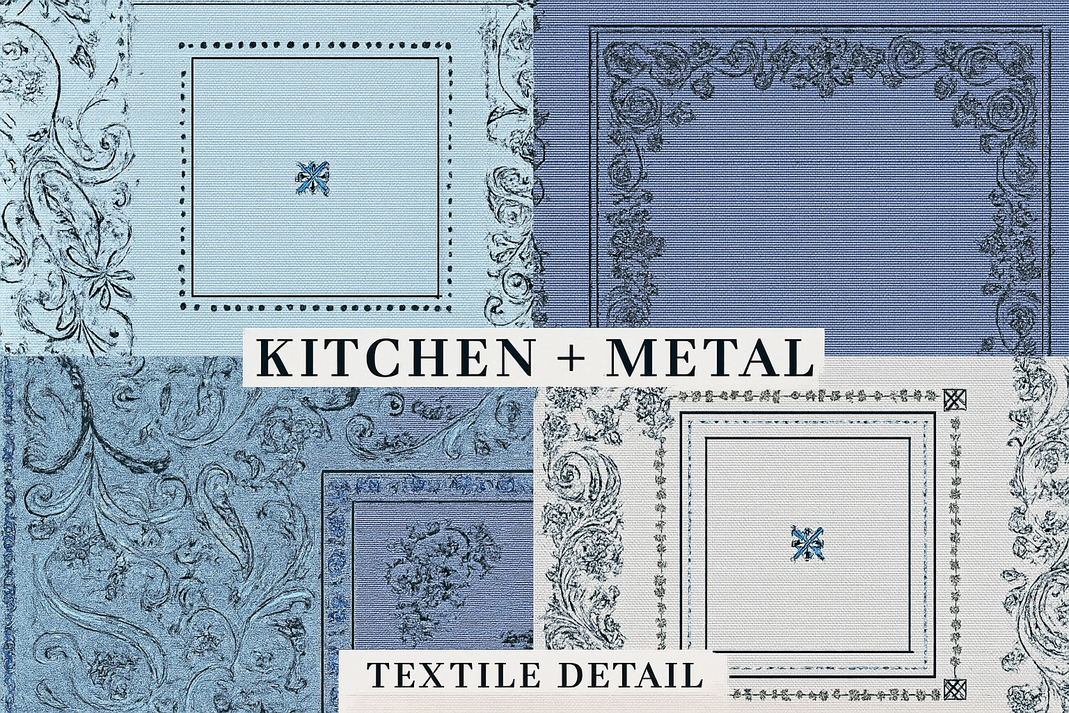 Kitchen + Metal Patchwork Fabric Detail Graphic