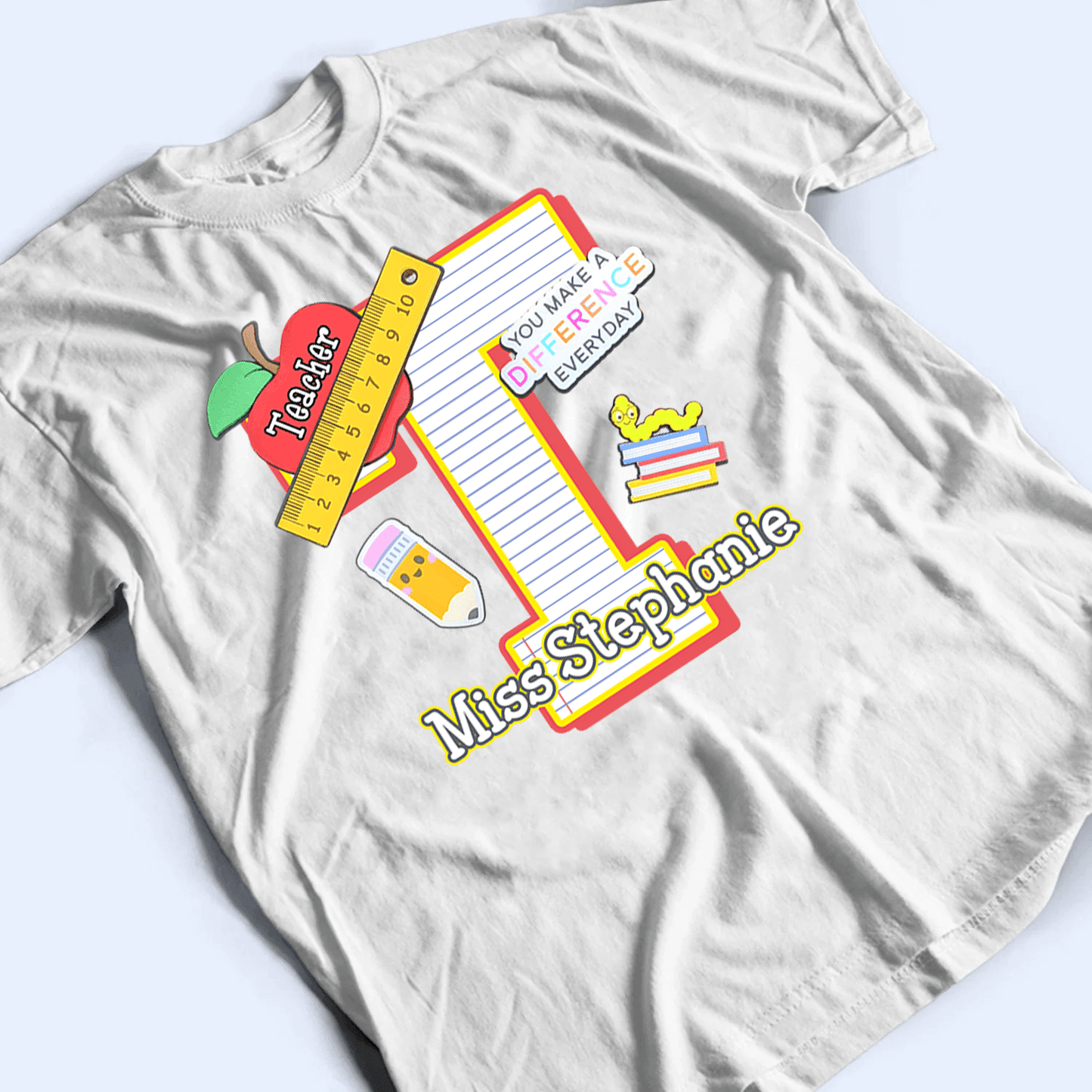 Letter Teacher Name - Personalized Custom T Shirt - Birthday, Loving, Funny Gift for Teacher, Kindergarten, Preschool, Pre K, Paraprofessional
