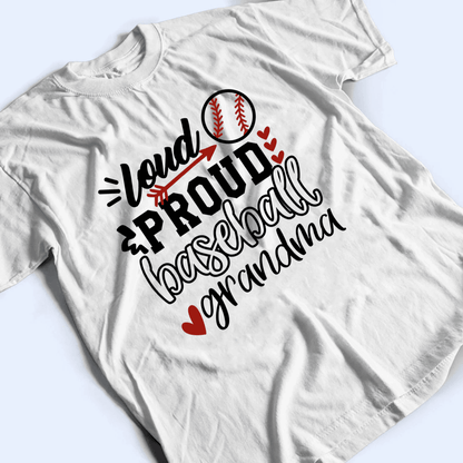 Loud Proud Grandma Heart - Personalized Custom T Shirt - Gift for Grandma/Nana/Mimi, Mom, Wife, Grandparent