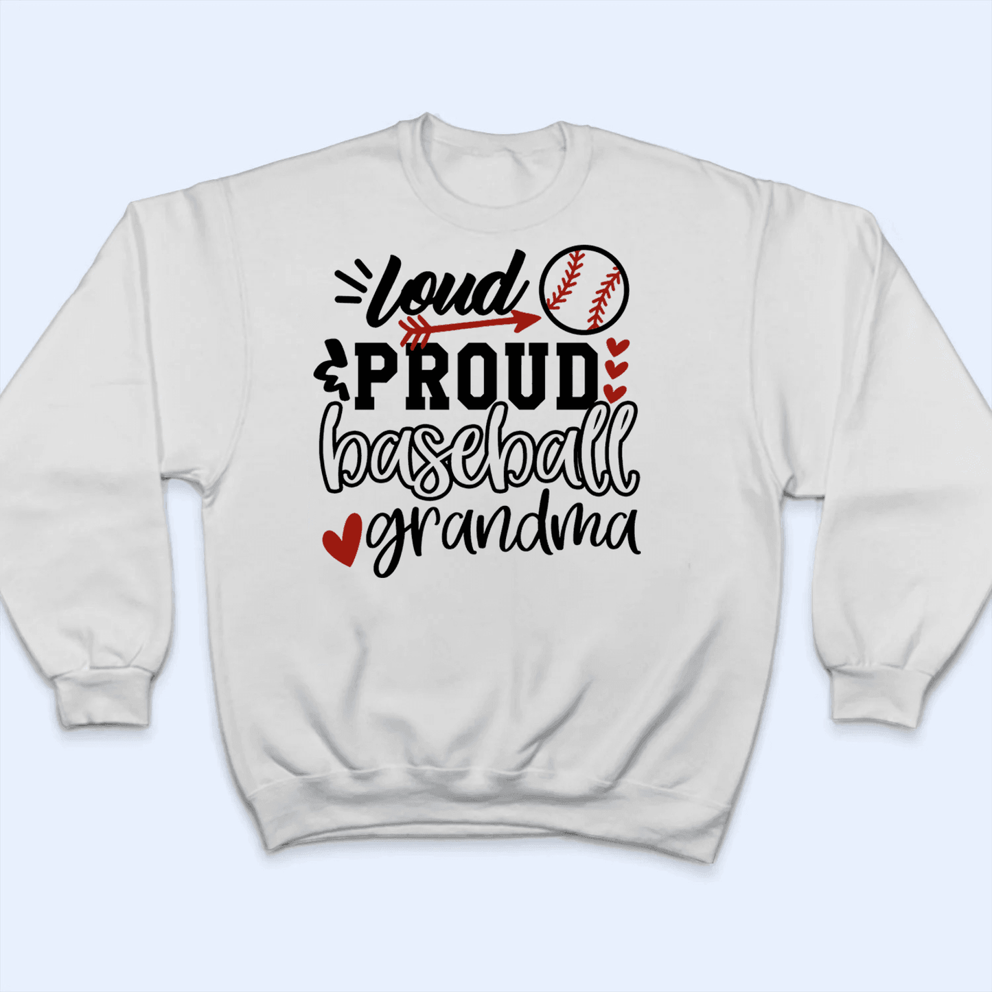 Loud Proud Grandma Heart - Personalized Custom T Shirt - Gift for Grandma/Nana/Mimi, Mom, Wife, Grandparent