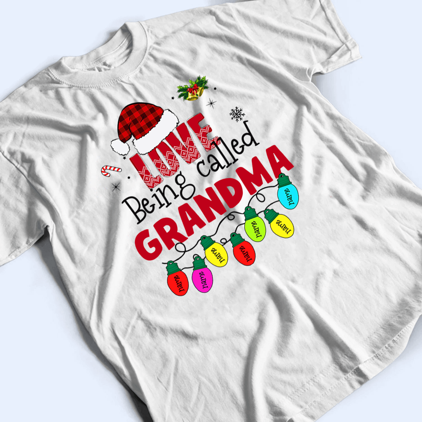 Love Being Called Grandma - Christmas With Lights Kids - Personalized Custom T Shirt - Birthday, Loving, Funny Gift for Grandma/Nana/Mimi, Mom, Wife, Grandparent