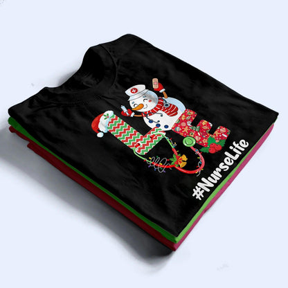 LOVE Christmas - Personalized Custom T Shirt - Birthday, Loving, Funny Gift for Nurse, CNA, Healthcare, Registered RN