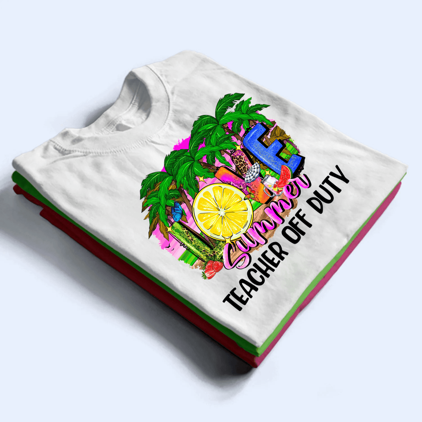 Love Summer- Personalized Custom T Shirt - Birthday, Loving, Funny Gift for Teacher, Kindergarten, Preschool, Pre K, Paraprofessional