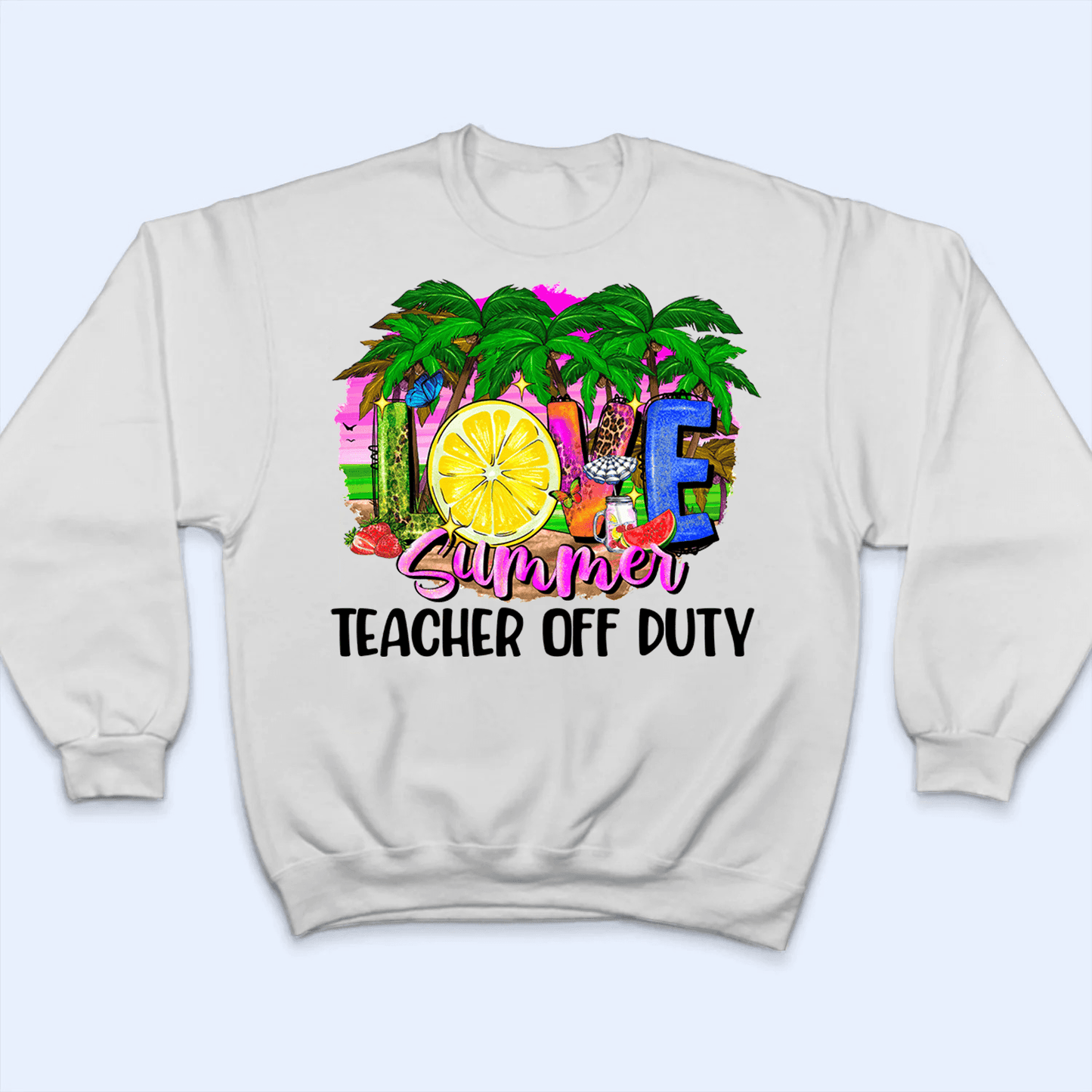 Love Summer- Personalized Custom T Shirt - Birthday, Loving, Funny Gift for Teacher, Kindergarten, Preschool, Pre K, Paraprofessional
