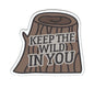 Small Flex Magnet - Keep the Wild in YOU