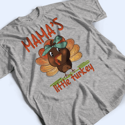 Mama's Little Turkey Thanksgiving - Personalized Custom T Shirt - Birthday, Loving, Funny Gift for Grandma/Nana/Mimi, Mom, Wife, Grandparent