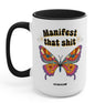 Manifest Butterfly 15oz Mug